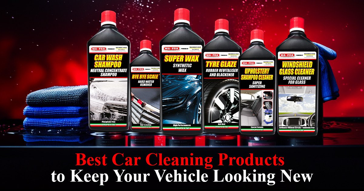 Best Car Cleaning Products to Keep Your Vehicle Looking New